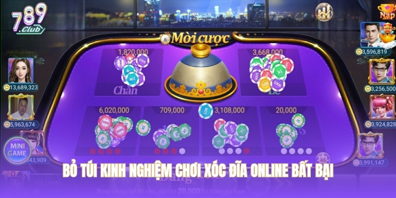 Bỏ túi kinh nghiệm chơi xóc đĩa online bất bại